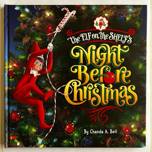 The Elf on the Shelf's Night Before Christmas by Chanda A. Bell (2020) - Picture 1 of 10